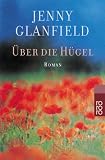 &Uuml;ber die H&uuml;gel - Jenny Glanfield