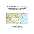 The 2007-2012 Outlook for Camping Trailers, Campers, Pickup Covers, and Parts in Greater... by Philip M. Parker