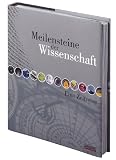 Meilensteine der Wissenschaft. Eine Zeitreise - Peter Tallack