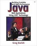 Building Scalable and High-Performance Java Web Applications Using J2EE Technology
