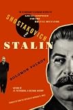 Shostakovich and Stalin: The Extraordinary Relationship Between the Great Composer and the Brutal Dictator