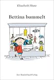 Bettina bummelt - Elizabeth Shaw