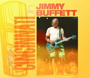Jimmy Buffett - Live in Cincinnati, OH (1 of 2) - Zortam Music