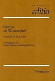 Edition als Wissenschaft: Festschrift f&uuml;r Hans Zeller - 