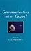 Communication and the Gospel (Exploring Faith - Theology for Life): 12