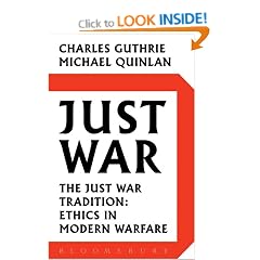 Just War: The Just War Tradition: Ethics in Modern Warfare