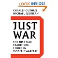 Just War: The Just War Tradition: Ethics in Modern Warfare