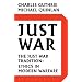 Just War: The Just War Tradition: Ethics in Modern Warfare
