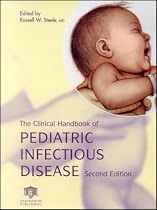 The Clinical Handbook of Pediatric Infectious Disease