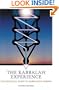 The Kabbalah Experience: The Practical Guide to Kabbalistic Wisdom