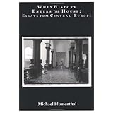 when history enters the house essays from central europe