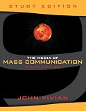 The Media of Mass Communication, Study Edition (9th Edition) (MyCommunicationLab Series)