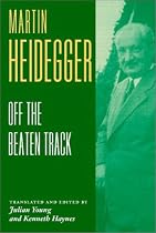 Heidegger: Off the Beaten Track