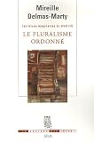 Les forces imaginantes du droit : Tome 2, Le pluralisme ordonné