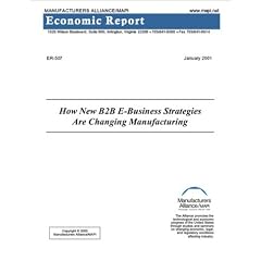How New B2B E-Business Strategies Are Changing Manufacturing