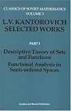 Descriptive Theory of Sets and Functions. Functional Analysis in Semi-ordered Spaces (Classics of Soviet Mathematics) (Pt. 1)
