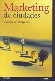 Marketing De Ciudades / City Marketing (Marketing Sectorial)