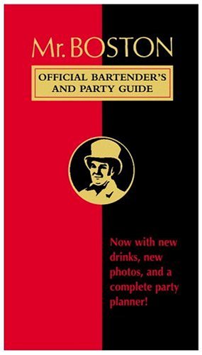 Mr. Boston: Official Bartender's & Party GUide, by Renee Cooper