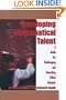 Developing Mathematical Talent: A Guide for Challenging and Educating Gifted Students