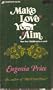 Make Love Your Aim
