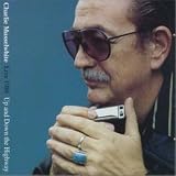 Review Charlie Musselwhite  / Up and Down the Highway: Live 1986