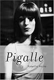 Roswitha Hecke: Pigalle