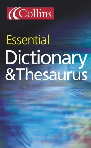 Collins Essential Dictionary and Thesaurus (Dictionary/Thesaurus)