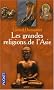 Les grandes religions de l'Asie