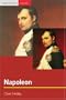 Napoleon: Conquest, Reform and Reorganisation