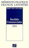Revue Editions Francis Lefebvre  / Sociétés Commerciales 2004