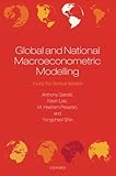 Global and national macroeconometric modelling : a long-run structural approach