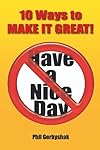 10 Ways to Make It Great!