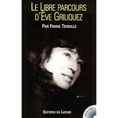 Le libre parcours d'Eve Griliquez (1CD audio)