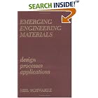 Emerging Engineering Materials: esign, Processes and Applications by Mel Schwartz