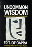 Uncommon Wisdom: Conversations with Remarkable People (Flamingo) Image of Uncommon Wisdom: Conversations with Remarkable People (Flamingo)