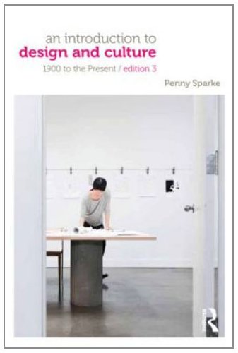 An Introduction to Design and Culture: 1900 to the Present