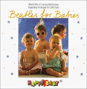 CD-Charts  Music : Happy Baby Series: Beatles for Babies
