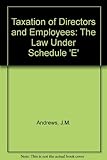 Taxation of directors and employees : the law under Schedule E