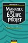 Manager une �quipe projet