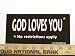 God Loves You No Restrictions Apply Christian Bumper Sticker