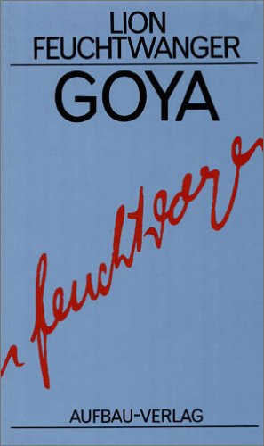 Goya oder Der arge Weg der Erkenntnis: BD 13