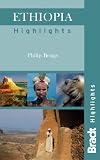 Ethiopia Highlights (Bradt Travel Guide)