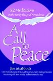 Used : Call to Peace: 52 Meditations on the Family Pledge of Non-violence