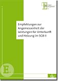 Produkt-Bild: Empfehlungen zur Angemessenheit von Leistungen f&uuml;r Unterkunft und Heizung im SGB II: Reihe Empfehlungen und Stellungnahmen (E 7)