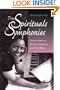 From Spirituals to Symphonies: African-American Women Composers and Their Music