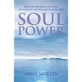 Soul Power: Born into Submission and Defeat she reached for the Stars and found the Light