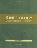 Kineseology for Occupational Therapy