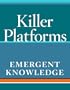 Emergent Knowledge: The Spark for Information Advantage (Killer Platforms)