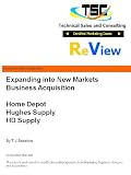 Expanding into New Markets- Business Acquistions: Home Depot, Hughes Supply, and HD Supply Expanding into New Markets- Business Acquistions: Home Depot, Hughes Supply, and HD Supply