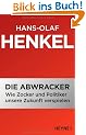 Die Abwracker: Wie Zocker und Politiker unsere Zukunft verspielen